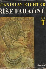 Richter: Říše faraónů : Čtení o starém Egyptě, 1973