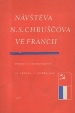 Chruščev: Návštěva N.S. Chruščova ve Francii : Projevy a dokumenty, 23. březen - 3. duben 1960, 1960