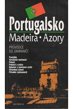 Novák: Portugalsko, Madeira, Azory : průvodce do zahraničí, 1997