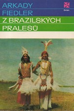 Fiedler: Z brazilských pralesů, 1974