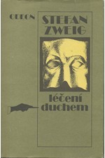 Zweig: Léčení duchem : Mesmer - Mary Bakerová-Eddyová - Freud, 1988