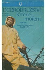 Konkolski: Dobrodružství křtěné mořem : Příběhy prvního čs. osamělého mořeplavce, 1981