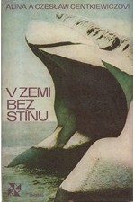 Centkiewicz: V zemi bez stínu, 1974