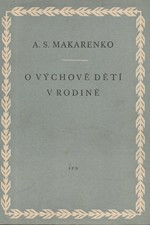 Makarenko: O výchově dětí v rodině, 1957