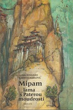 Yongden: Mipam, lama s Paterou moudrostí, 1990