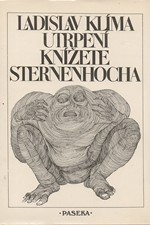 Klíma: Utrpení knížete Sternenhocha : Groteskní romanetto, 1990