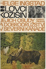 Ingstad: Lovci kožišin, jejich osudy a dobrodružství v severní Kanadě, 1965