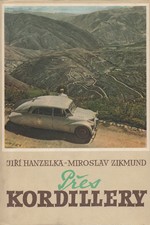 Hanzelka: Přes Kordillery, 1957
