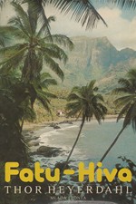 Heyerdahl: Fatu-Hiva : Návrat k přírodě, 1981