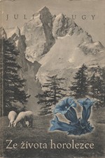 Kugy: Ze života horolezce, 1943