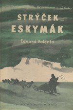 Valenta: Strýček Eskymák, 1958