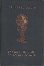 Domin: Dvacet tisíc mil po souši a po moři. Kniha třetí, Země Kolibříků (Trinidad), 1931