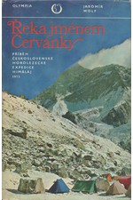Wolf: Řeka jménem Červánky : Příběh československé horolezecké expedice Himálaj 1973, 1975