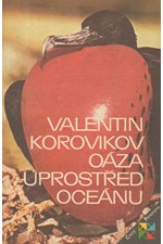 Korovikov: Oáza uprostřed oceánu, 1987