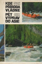Štěrba: Kde příroda vládne ; Pět výprav do Asie, 1975