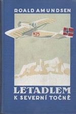 Amundsen: Letadlem k Severní točně, 1926