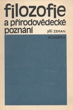 Zeman: Filozofie a přírodovědecké poznání, 1985