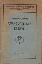 Spalding: Spaldingovy essaye. I, Vychovatelské. (Řada I), 1920