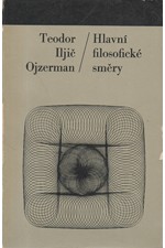 Ojzerman: Hlavní filosofické směry : teoretická analýza historicko-filosofického procesu, 1975