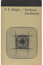 Odujev: Stezkami Zarathuštry : Vliv nietzscheovství na německou buržoazní filozofii, 1976