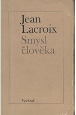 Lacroix: Smysl člověka, 1970