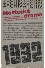 Čutková: Mostecké drama : Svědectví novinářů, spisovatelů a pokrokové veřejnosti o velké mostecké stávce roku 1932, 1972