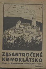 : Zašantročené Křivoklátsko : Příspěvek k dějinám pozemkové reformy v Čechách, 1925
