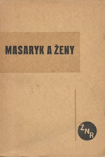 Masaryk: Masaryk a ženy, 1930