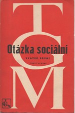 Masaryk: Otázka sociální : Základy marxismu filosofické a sociologické, I-II  , 1947