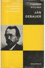 Syllaba: Jan Gebauer : monografie s ukázkami z díla, 1986