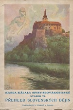 Kálal: Přehled slovenských dějin : Slovenská revolúcia : Pro dům a školu, 1928