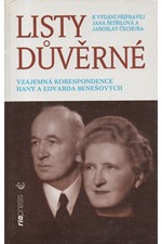 Beneš: Listy důvěrné : vzájemná korespondence Hany a Edvarda Benešových, 1996