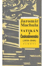 Machula: Vatikán a Československo (1938-1948) : paměti, 1998
