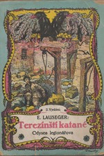 Lauseger: Terezínští katané : Odyssea legionářova, 1922