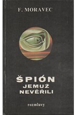 Moravec: Špión, jemuž nevěřili, 1990