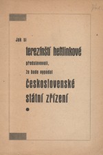 : Jak si terezínští heftlinkové představovali, že bude vypadat československé státní zřízení, 1945