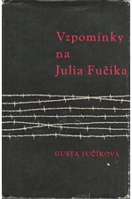 Fučíková: Vzpomínky na Julia Fučíka, 1961