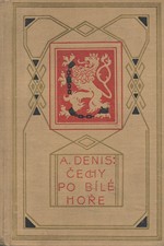 Denis: Čechy po Bílé Hoře. díl 1. kn. 1., Vítězství církve, 1921