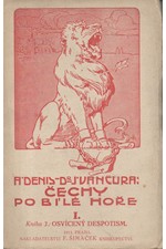 Denis: Čechy po Bílé hoře. díl 1. kn. 3., Osvícený despotism, 1911