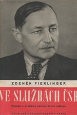 Fierlinger: Ve službách ČSR : Paměti z druhého zahraničního odboje. Díl první, 1947