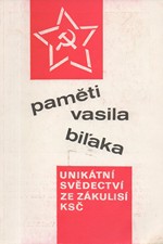 Biľak: Paměti Vasila Biľaka : unikátní svědectví ze zákulisí KSČ. I, 1991