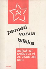 Biľak: Paměti Vasila Biľaka : unikátní svědectví ze zákulisí KSČ. II, 1991