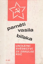 Biľak: Paměti Vasila Biľaka : unikátní svědectví ze zákulisí KSČ. II, 1991