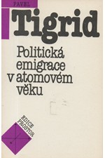 Tigrid: Politická emigrace v atomovém věku, 1990