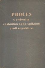 : Proces s vedením záškodnického spiknutí proti republice : Horáková a společníci, 1950
