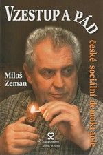 Zeman: Vzestup a pád české sociální demokracie, 2006