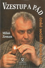 Zeman: Vzestup a pád české sociální demokracie, 2006