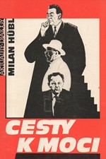 Hübl: Cesty k moci, 1990