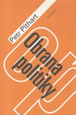 Pithart: Obrana politiky, 2005