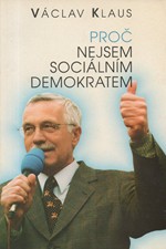 Klaus: Proč nejsem sociálním demokratem, 1998